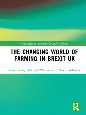 cover image of The Changing World of Farming in Brexit UK
